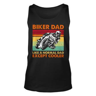 Biker Dad Like A Normal Dad Except Cooler 2022 Vintage Unisex Tank Top | Mazezy