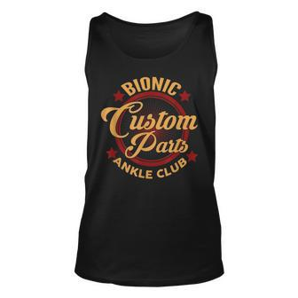Bionic Ankle Club Custom Part Surgery Replacement Unisex Tank Top - Seseable