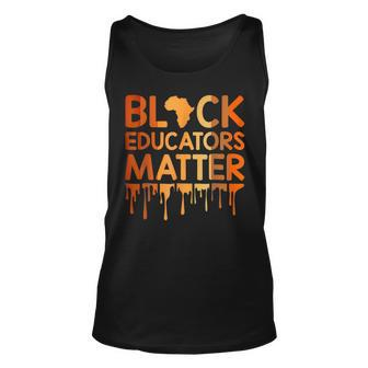 Black Educators Matter Melanin African Pride Black History Unisex Tank Top - Seseable