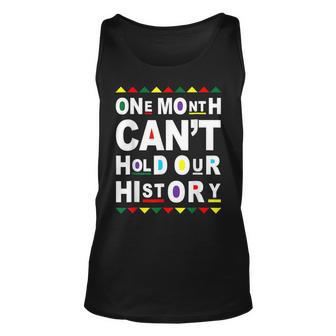 Black History Month One Month Cant Hold Our History African Unisex Tank Top - Seseable