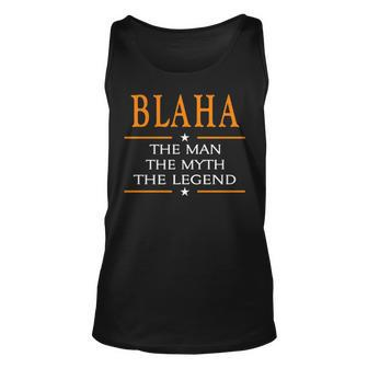 Blaha Name Gift Blaha The Man The Myth The Legend V2 Unisex Tank Top - Seseable