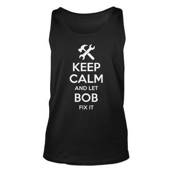 Bob Fix Quote Funny Birthday Personalized Name Gift Idea Unisex Tank Top - Seseable