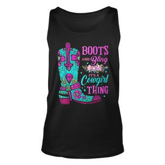 Boots And Bling Its A Cowgirl Thing Rodeo Hat Funny Unisex Tank Top - Seseable