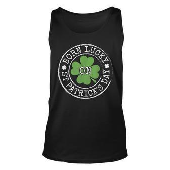 Born Lucky On St Patricks Day Irish Clovers Birthday Bday V2 Unisex Tank Top - Thegiftio UK