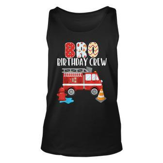 Bro Birthday Crew Fire Truck Little Fire Fighter Bday Party Unisex Tank Top - Seseable