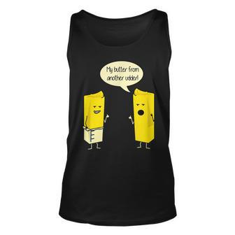 Butter From Another Udder Funny Cute Pun Unisex Tank Top - Seseable