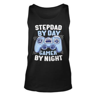 By Day Gamer By Night Step Dad Stepdad Unisex Tank Top | Mazezy