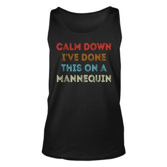 Calm Down Ive Done This On A Mannequin Funny Vintage Unisex Tank Top - Thegiftio UK