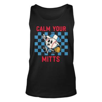 Calm Your Mitts Baseball Player Funny Baseball Game Joke Unisex Tank Top - Thegiftio UK