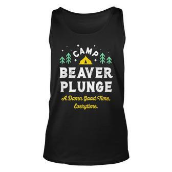 Camp Beaver Plunge A Damn Good Time Every Time Unisex Tank Top | Mazezy