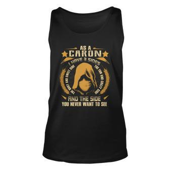 Caron - I Have 3 Sides You Never Want To See Unisex Tank Top - Seseable