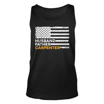 Carpenter Husband Father American Flag Fathers Day Gifts Unisex Tank Top - Seseable