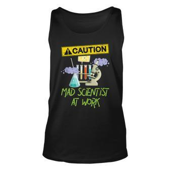 Caution Mad Scientist At Work - Funny Science Scientists Unisex Tank Top - Seseable