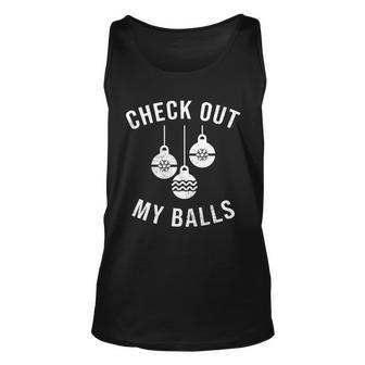 Checkout Out My Balls Funny Xmas Christmas V2 Unisex Tank Top - Monsterry DE