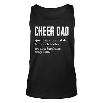 Cheer Dad Just Like A Normal Dad But Much Cooler Unisex Tank Top | Mazezy