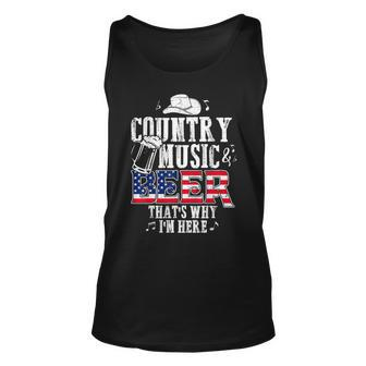 Country Music And Beer Thats Why Im Here Funny Unisex Tank Top | Mazezy