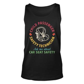 Cpst Child Passenger Safety Technician Car Seat Safety Unisex Tank Top | Mazezy