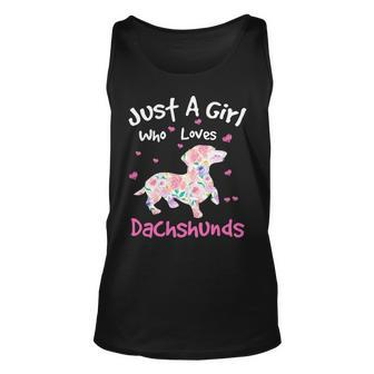 Dachshund Wiener Dog Just A Girl Who Loves Dachshunds Dog Silhouette Flower Gifts Doxie Unisex Tank Top - Monsterry