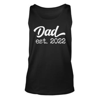 Dad Est 2022 Fathers Day Daddy Expecting Baby Best Dad Men Unisex Tank Top - Thegiftio UK