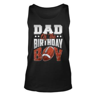 Dad Football Birthday Boy Family Baller B-Day Party Unisex Tank Top - Thegiftio UK