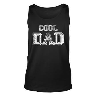 Dad Gifts For Dad | Cool Dad | Gift Idea Fathers Day Vintage Unisex Tank Top - Seseable