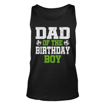 Dad Of The Birthday Boy Soccer Player Vintage Retro Unisex Tank Top - Seseable
