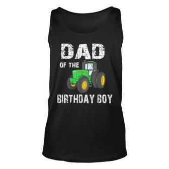 Dad Of The Birthday Boy Vintage Farm Tractor Party Family Unisex Tank Top - Seseable