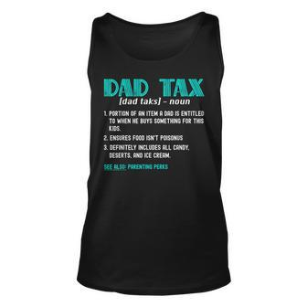 Dad Tax Funny Dad Tax Definition Fathers Day Unisex Tank Top - Thegiftio UK