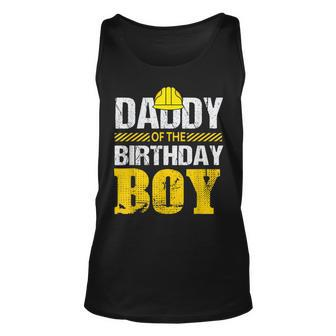 Daddy Of The Birthday Boy Construction Family Matching Unisex Tank Top | Mazezy