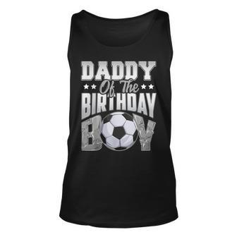 Daddy Soccer Birthday Boy Family Baller B-Day Party Unisex Tank Top - Thegiftio UK