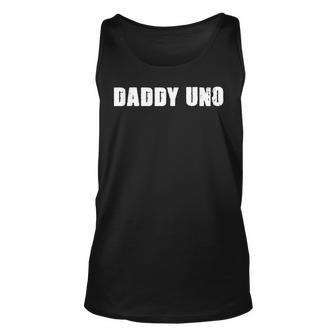 Daddy Uno Number One Best Dad Gift 1 Gift For Mens Unisex Tank Top | Mazezy