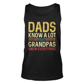 Dads Knows A Lot But Grandpas Know Everything Vintage Unisex Tank Top - Seseable