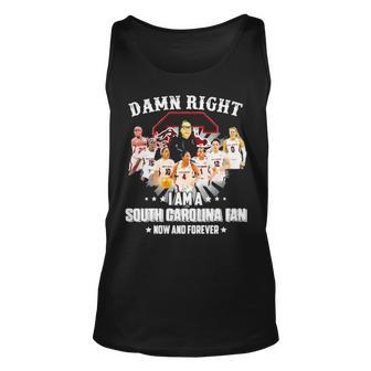 Damn Right I Am A South Carolina Fan Now And Forever Unisex Tank Top | Mazezy