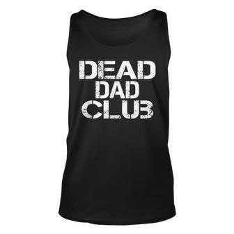 Dead Dad Club Vintage Funny Saying V2 Unisex Tank Top - Seseable