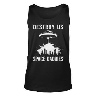 Destroy Us Space Daddies Unisex Tank Top | Mazezy