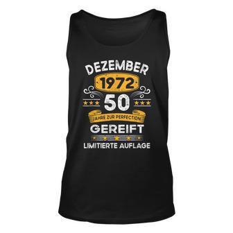 Dezember 1972 Lustige Geschenke 50 Geburtstag Tank Top - Seseable