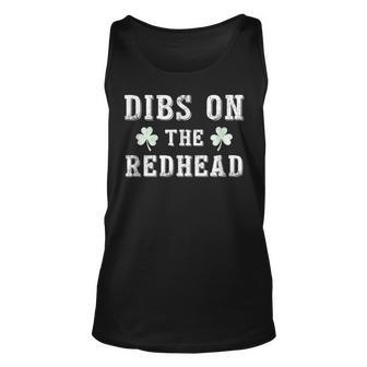 Dibs On The Redhead Funny St Patricks Day Drinking Unisex Tank Top - Seseable