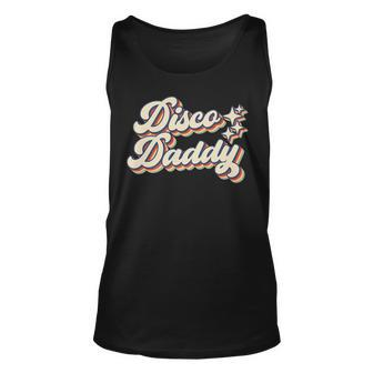 Disco Daddy Vintage Retro Matching 60S 70S Party Costume Dad Unisex Tank Top - Seseable