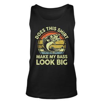 Does This Make My Bass Look Big Father Day Fishing Dad Unisex Tank Top - Seseable