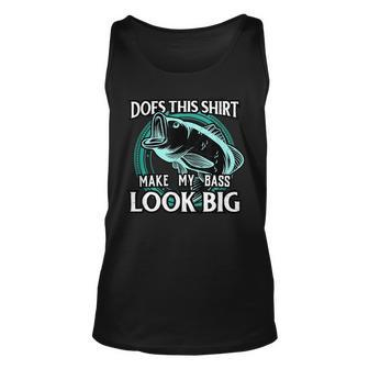 Does This Make My Bass Look Big Funny Fishing T Unisex Tank Top | Mazezy