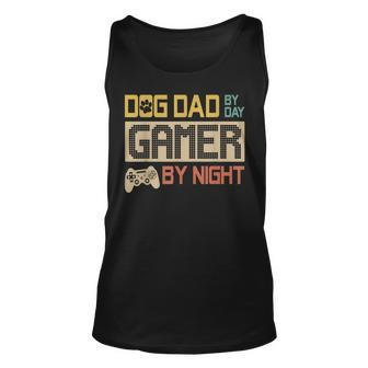 Dog Dad By Day Gamer By Night Vintage Fathers Day Unisex Tank Top - Seseable
