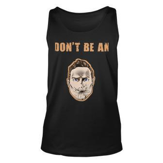 Dont Be An Arseface Preacher Series Unisex Tank Top | Mazezy