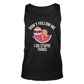 Dont Follow Me I Do Stupid Things Funny Sloth On Watermelon Unisex Tank Top - Seseable