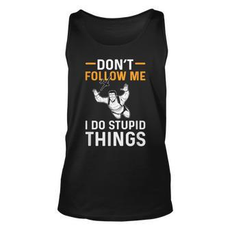 Dont Follow Me I Do Stupid Things Parachuting Skydiving Unisex Tank Top - Seseable