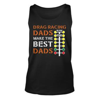 Drag Racing Dad Mechanic Dragster Daddy Racer Unisex Tank Top - Seseable