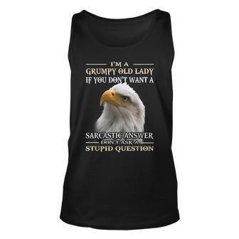 Eagle Im A Grumpy Old Lady If You Dont Want A Sarcastic Unisex Tank Top - Thegiftio UK