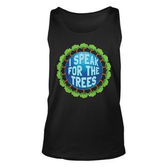 Earth Day 2019 Shirt I Speak For The Trees Environmental Unisex Tank Top | Mazezy