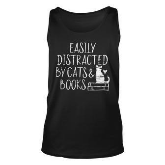 Easily Distracted By Cats And Books - Book Lovers Unisex Tank Top - Seseable