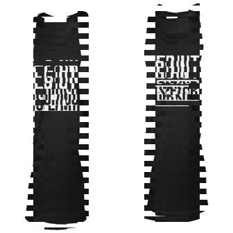 Egg Hunt Supervisor - Easter Egg Kids Party Mom Dad Parents Unisex Tank Top - Thegiftio