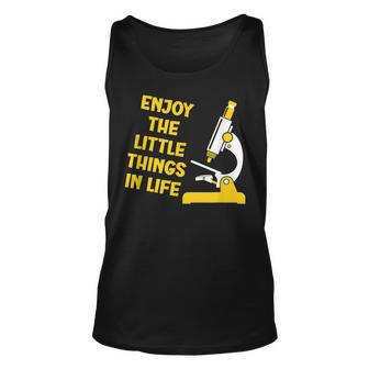 Enjoy The Little Things In Life Microscope Unisex Tank Top - Seseable
